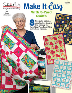 Make It Easy With 3 Yard Quilts 032441 by Fabric Cafe