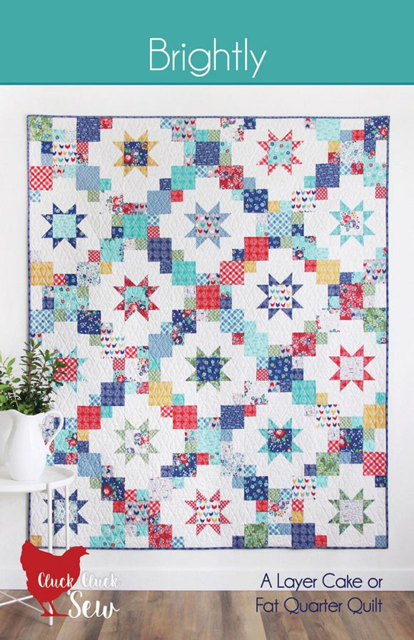 Brightly Quilt Pattern CCS #193 Cluck Cluck Sew by the pattern