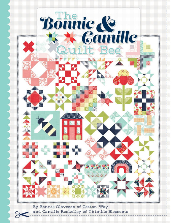 Bonnie & Camille Quilt Bee Quilting Book