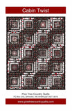 Cabin Twist Quilt Pattern by Pine Tree Country