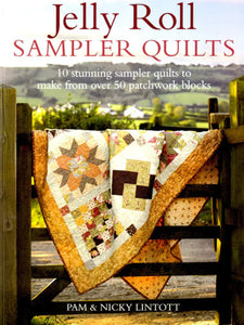 Jelly Roll Sampler Quilts Book by Pam Lintott and Nicky Lintott